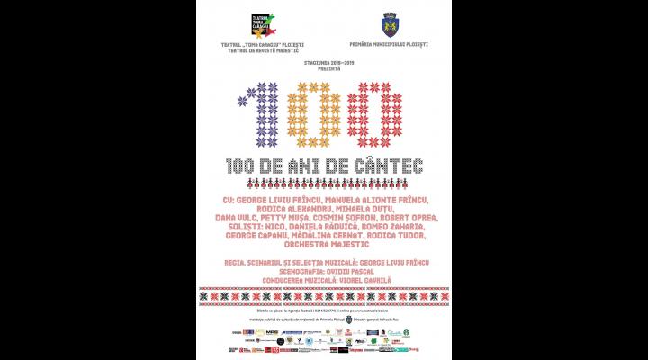 "100 DE ANI DE CÃ‚NTEC", spectacol pregatit de Teatrul Toma Caragiu Ploiesti