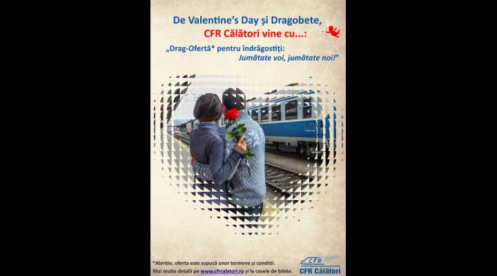De Valentineâ€™s Day și Dragobete, Drag-Ofertă pentru îndrăgostiți "Jumătate voi, jumătate noi!": 50 % reducere la cumpărarea a 2 bilete de tren