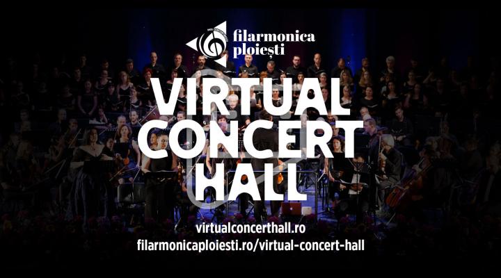 Filarmonica ploieșteană a lansat Virtual Concert Hall, unde puteți urmări non-stop, mai multe înregitrări ale evenimentelor instituției