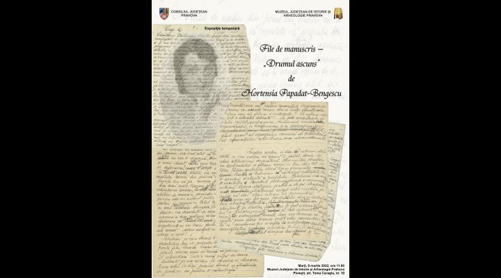 Expoziție inedită la Muzeul de Istorie:  „File de manuscris – «Drumul ascuns» de Hortensia Papadat Bengescu”