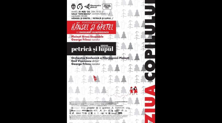 Povestea muzicală “Hansel şi Gretel”, pe scena filarmonicii ploiestene, cu ocazia Zilei Copilului