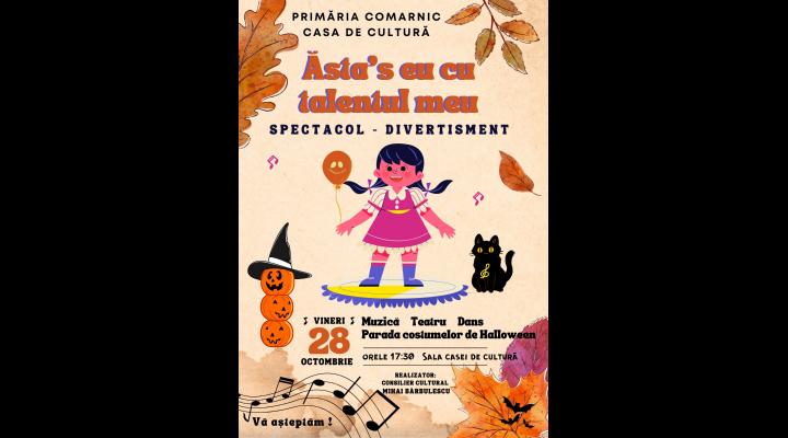 Spectacol de talente organizat de Primăria Comarnic/Muzică, teatru, dans și parada costumelor de Halloween