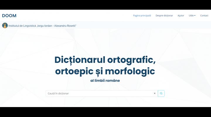 „Dicționarul ortografic, ortoepic și morfologic al limbii române” se poate consulta acum și online