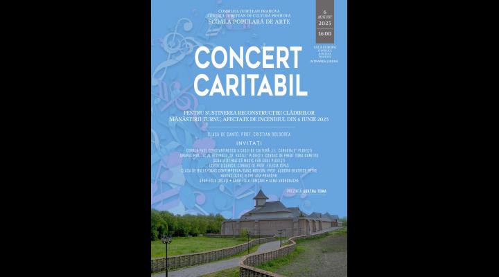 Concert caritabil pentru reconstrucția clădirilor Mănăstirii Turnu