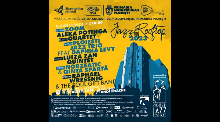 Festival la înălțime/Unul dintre cele mai apreciate evenimente din Ploiești revine în această vară, în perioada 25-27 august.