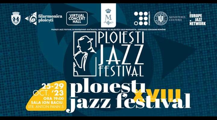 Programul ”Ploiești Jazz Festival”, ediția din 25 - 29 octombrie 2023