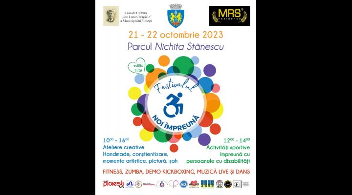Festival dedicat persoanelor cu dizabilități, în Ploiești