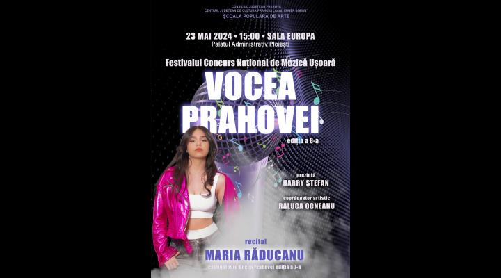 Festivalul Concurs Național de muzică ușoară „Vocea Prahovei” va avea loc joi, la Ploiești