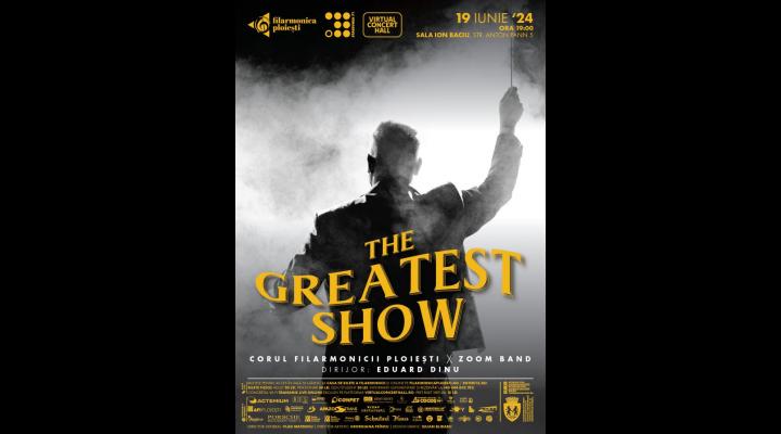 The Greatest Show: călătorie sonoră și vizuală la Filarmonica din Ploiești, în 19 Iunie 2024