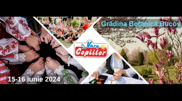 Vara Copiilor, la Grădina Botanică/Programul evenimentului 