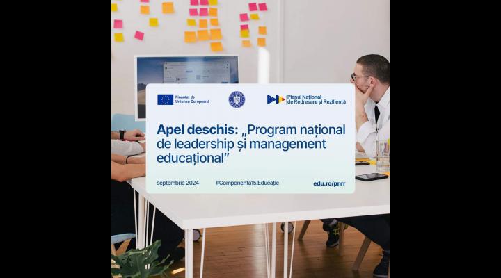 S-a lansat apelul competitiv de proiecte PNRR „Program național de leadership și management educațional”