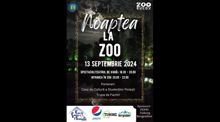 "Noaptea la Zoo" se ține vineri, 13 septembrie,  la Bucov 