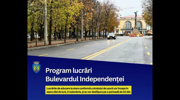  În această seară încep lucrările de reabilitare pe Bulevardul Independenței/Graficul lucrarilor