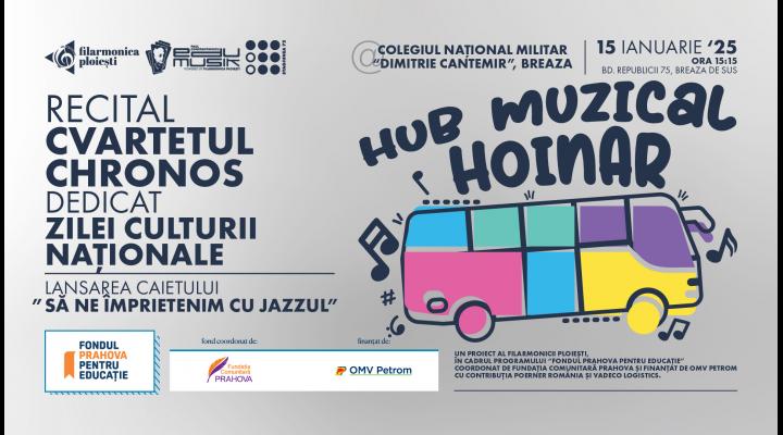 "Hub Muzical Hoinar" începe de Ziua Culturii Naționale/Un proiect inedit al Filarmonicii ploieștene