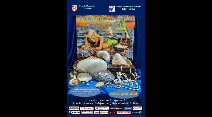 ″Comorile sirenelor – Sideful și Perlele″, expoziție cu întrare gratuită la Palatul Culturii din Ploiești 