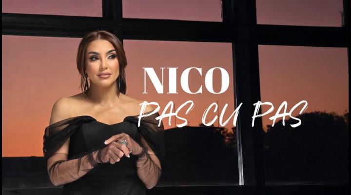“Pas cu Pas”, noul single al interpretei NICO - VIDEO