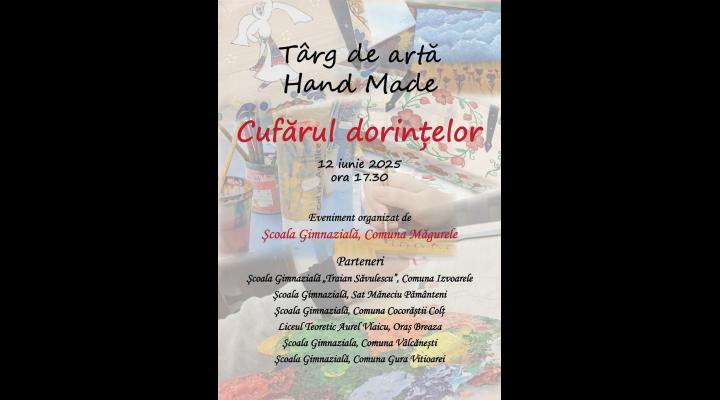 Micii artiști din Școala Măgurele vă invită la Târgul de Arta Handmade "Cufărul dorințelor", pe 12 iunie