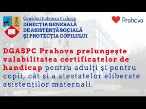 DGASPC Prahova: toate certificatele de încadrare într-un grad de handicap își prelungesc valabilitatea pe perioada stării de urgență
