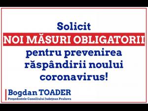 Bogdan Toader solicită prefectului să adopte noi măsuri obligatorii destinate protejării prahovenilor/Ce propuneri are seful CJ Prahova