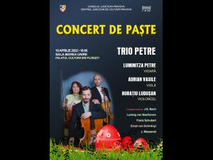 ,,Concert de Paşte”, susţinut de grupul Trio Petre la Palatul Culturii din Ploiești