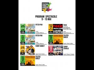 Program spectacole Teatrul ,,Toma Caragiu" 9-15 mai