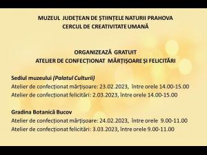 Ateliere de confectionat martisoare sau felicitari, organizate de un muzeu din Prahova