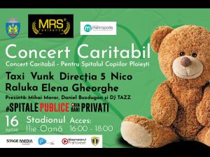 Super concert caritabil la Ploiești pentru un nou centru de primiri urgențe și triaj la Spitalul Copiilor