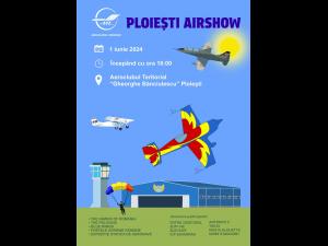 De 1 Iunie, spectacol pe cer/Este organizat Ploiești Airshow 2024