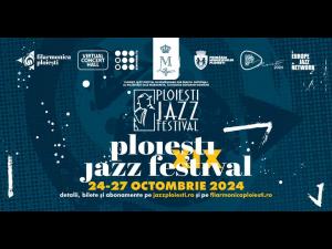 Programul concertelor din Ploiești Jazz Festival XIX – 24-27 octombrie 2024