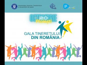 Gala Tineretului din România, la Ploiești