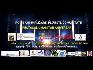 SPECTACOL UMANITAR ANIVERSAR-IPC 14 ANI.IMPLICARE, PLOIEȘTI, COMUNITATE