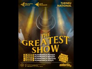 "The Greatest Show" pornește în turneu! Prima oară ajunge la Ploiești