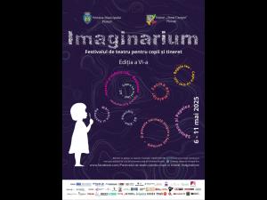 Pe 6 mai începe o nouă ediție a Festivalului Internațional de teatru pentru copii și tineret Imaginarium