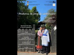 „Prahova, în strai de sărbătoare” – un spectacol dedicat portului popular românesc, la Palatul Culturii din Ploiești